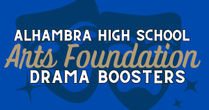 Comedy tragedy masks on bright blue background with the text "Alhambra High School Arts Foundation Drama Boosters" in the foreground. 